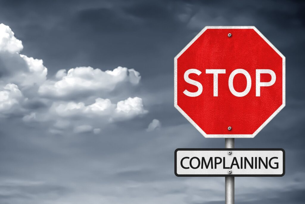 Avoid complaining Avoid complaining